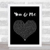 James TW You & Me Black Heart Song Lyric Print