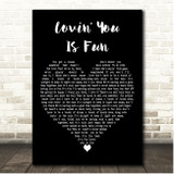 Easton Corbin Lovin You Is Fun Black Heart Song Lyric Print