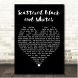 Elbow Scattered Black and Whites Black Heart Song Lyric Print