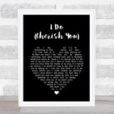 Mark Wills I Do (Cherish You) Black Heart Song Lyric Print