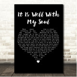 Horatio Spafford It Is Well With My Soul Black Heart Song Lyric Print