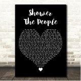 James Taylor Shower The People Black Heart Song Lyric Print