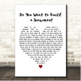 Kristen Bell, Agatha Lee Monn & Katie Lopez Do You Want to Build a Snowman White Heart Song Lyric Print