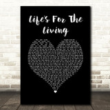 Passenger Life's For The Living Black Heart Song Lyric Print