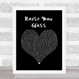 Pink Raise Your Glass Black Heart Song Lyric Print