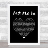 Skinny Living Let Me In Black Heart Song Lyric Print