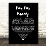 Slade Far Far Away Black Heart Song Lyric Print