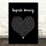 Van Morrison Tupelo Honey Black Heart Song Lyric Print