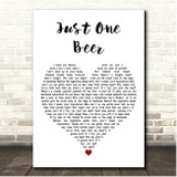 Casey Donahew Just One Beer White Heart Song Lyric Print