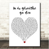 Fontaines D.C. In ár gCroíthe go deo White Heart Song Lyric Print