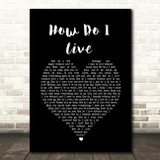 LeAnn Rimes How Do I Live Black Heart Song Lyric Quote Print