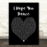 Lee Ann Womack I Hope You Dance Black Heart Song Lyric Quote Print
