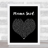 Metallica Mama Said Black Heart Song Lyric Quote Print