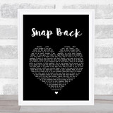 Old Dominion Snap Back Black Heart Song Lyric Quote Print