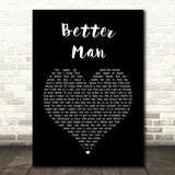 Paolo Nutini Better Man Black Heart Song Lyric Quote Print