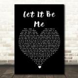 Ray LaMontagne Let It Be Me Black Heart Song Lyric Quote Print