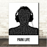 Blur Parklife Black & White Man Headphones Song Lyric Print