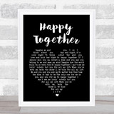 The Turtles Happy Together Black Heart Song Lyric Quote Print