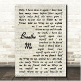 Sia Breathe Me Vintage Script Song Lyric Print