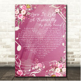 Dolly Parton Love Is Like A Butterfly Pink Floral Music Notes Heart Song Lyric Print