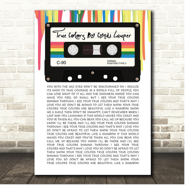 Cyndi Lauper True Colors 80's Retro Cassette Paint Drip Song Lyric Print