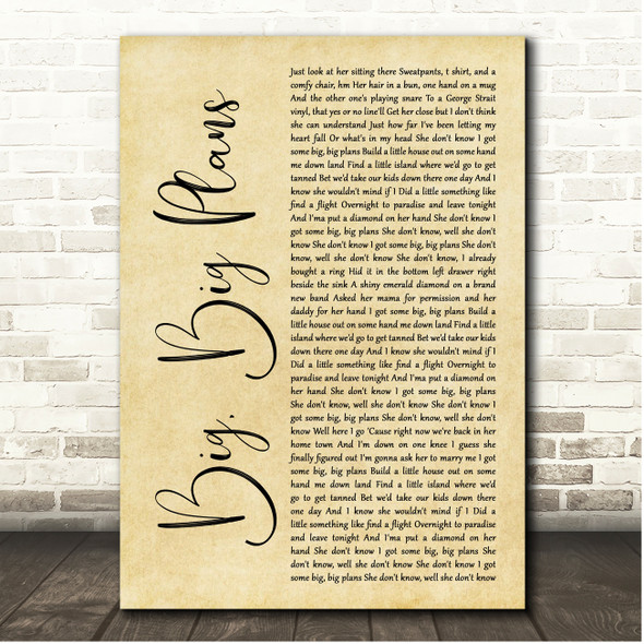 Chris Lane Big, Big Plans Rustic Script Song Lyric Print