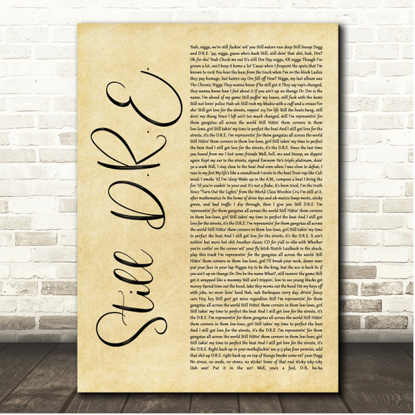 Dr. Dre Still D.R.E. Rustic Script Song Lyric Print