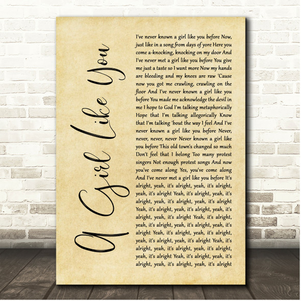 Edwyn Collins A Girl Like You Rustic Script Song Lyric Print