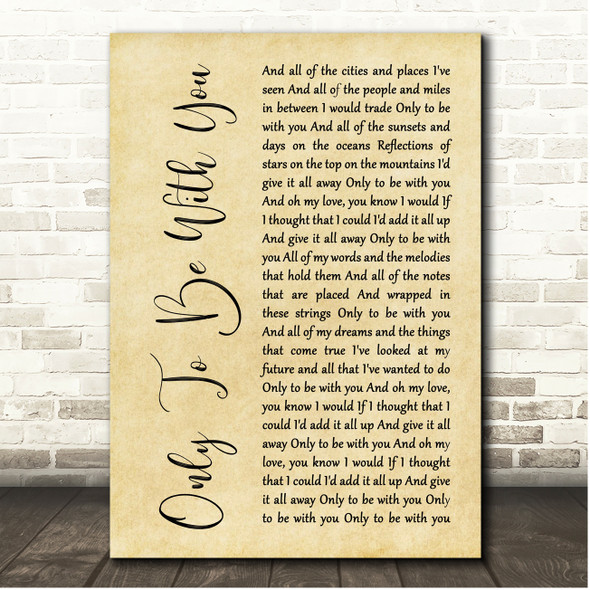 Judah & The Lion Only To Be With You Rustic Script Song Lyric Print