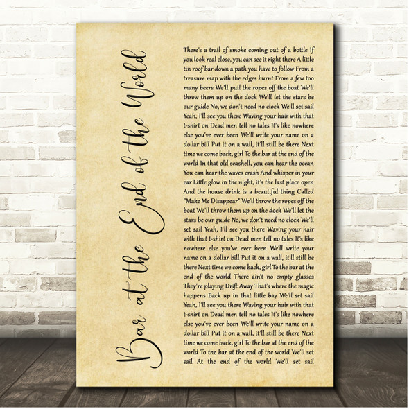 Kenny Chesney Bar at the End of the World Rustic Script Song Lyric Print
