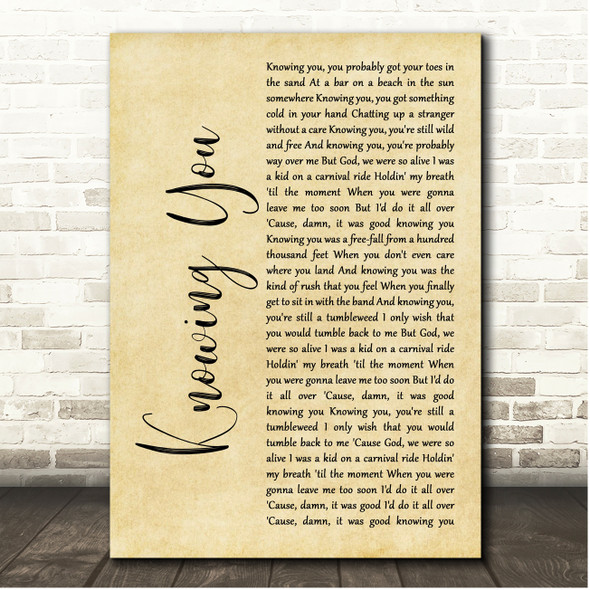 Kenny Chesney Knowing You Rustic Script Song Lyric Print