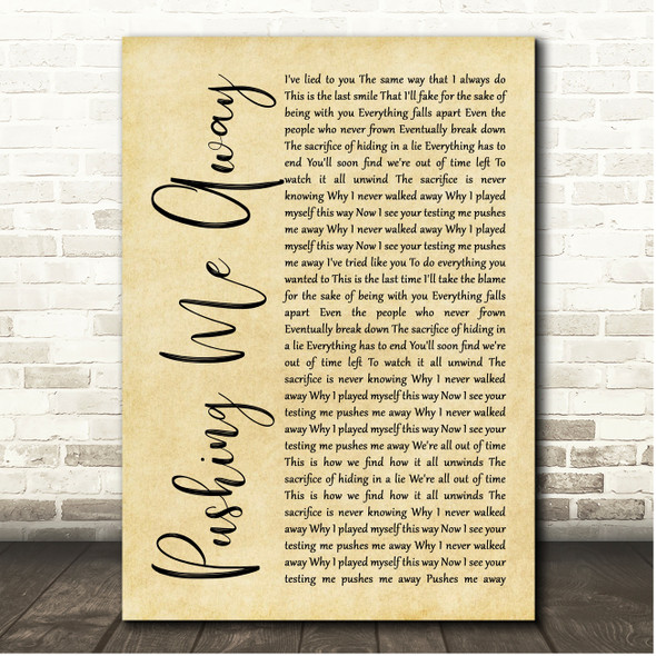 Linkin Park Pushing Me Away Rustic Script Song Lyric Print