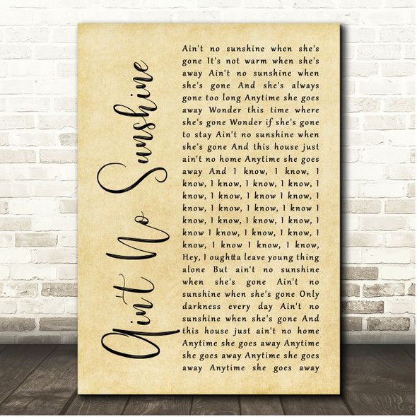 Bill Withers Ain't No Sunshine Rustic Script Song Lyric Print