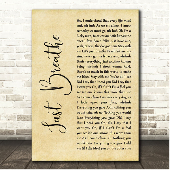Pearl Jam Just Breathe Rustic Script Song Lyric Print