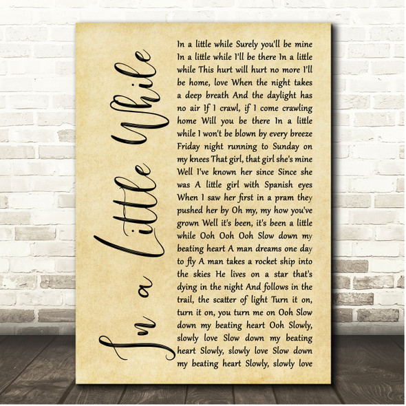 U2 In a Little While Rustic Script Song Lyric Print