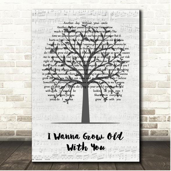 Westlife I Wanna Grow Old With You Music Script Tree Song Lyric Print