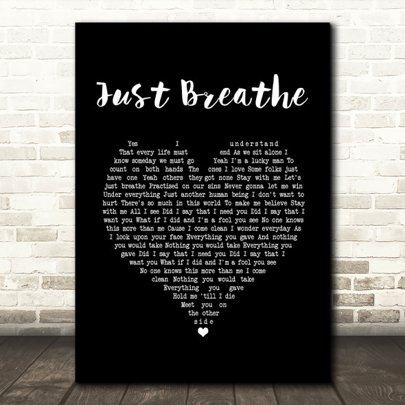 Pearl Jam Just Breathe Black Heart Song Lyric Print
