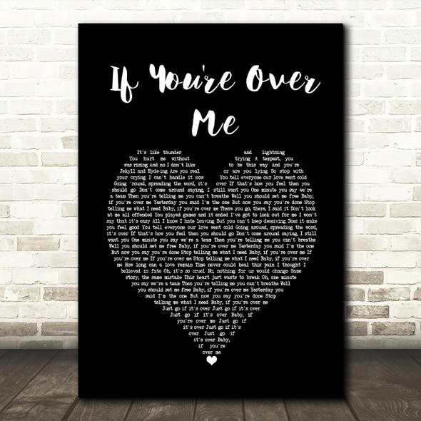 Years & Years If You're Over Me Black Heart Song Lyric Print