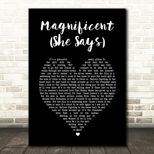 Magnificent Magnificent (She Says) Black Heart Song Lyric Music Art Print