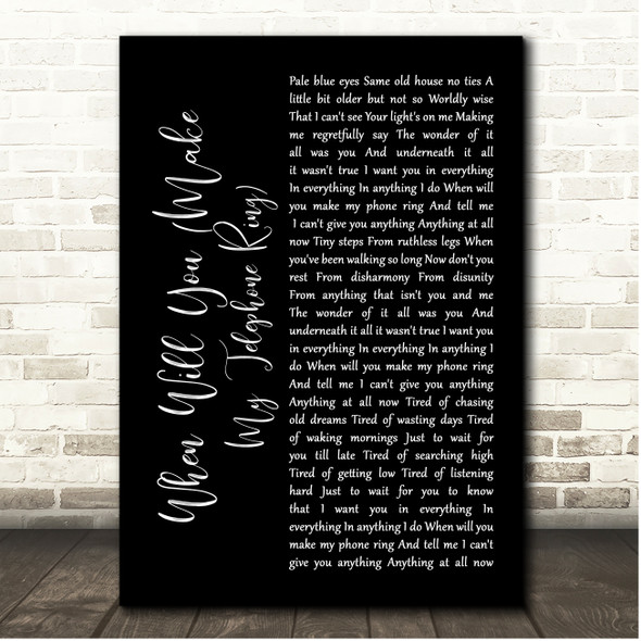Deacon Blue When Will You (Make My Telephone Ring) Black Script Song Lyric Print