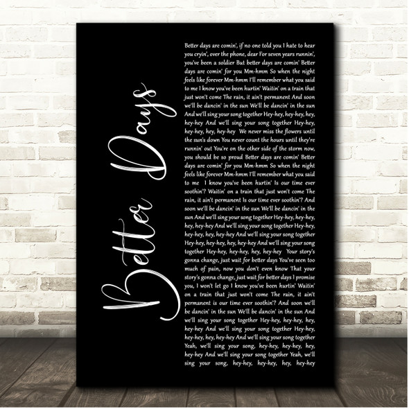 Dermot Kennedy Better Days Black Script Song Lyric Print