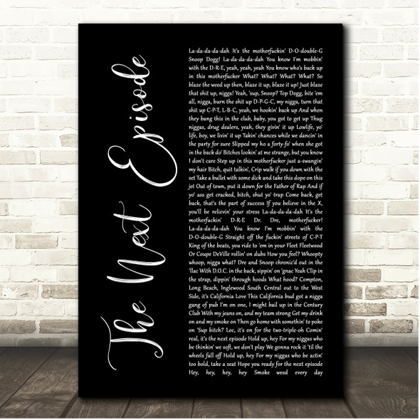 Dr. Dre The Next Episode Black Script Song Lyric Print