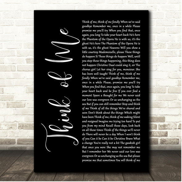 Andrew Lloyd Webber (The Phantom Of The Opera) Think of Me Black Script Song Lyric Print