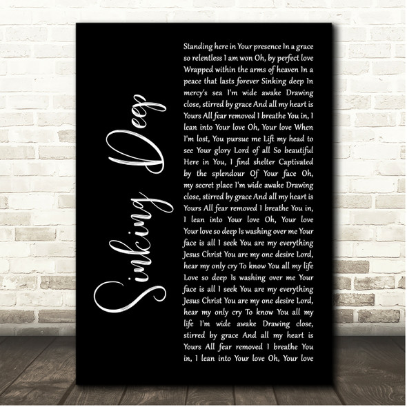 Hillsong Young & Free Sinking Deep Black Script Song Lyric Print