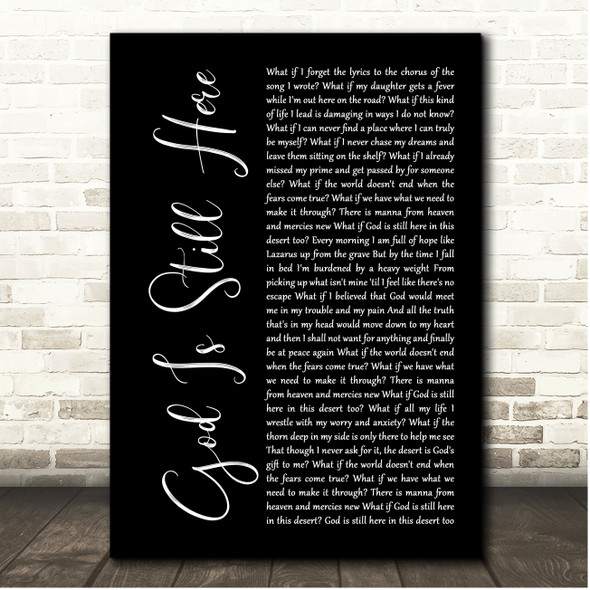 JJ Heller God Is Still Here Black Script Song Lyric Print