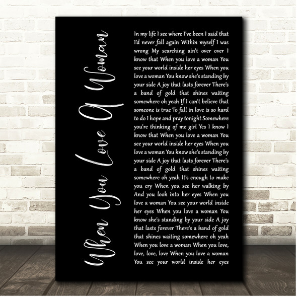 Journey When You Love A Woman Black Script Song Lyric Print
