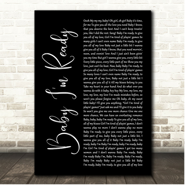 Levert Baby Im Ready Black Script Song Lyric Print
