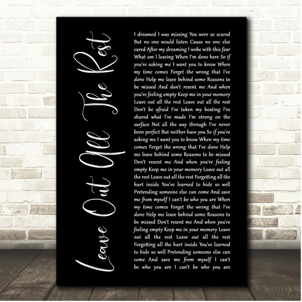 Linkin Park Leave Out All The Rest Black Script Song Lyric Print