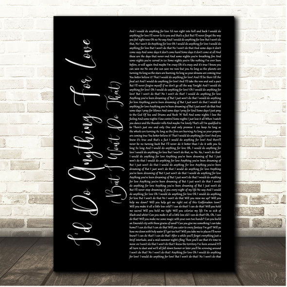 Meat Loaf I'd Do Anything For Love (But I Won't Do That) Black Script Song Lyric Print