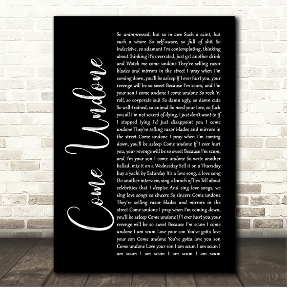 Robbie Williams Come Undone Black Script Song Lyric Print